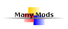Many Mods