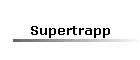 Supertrapp